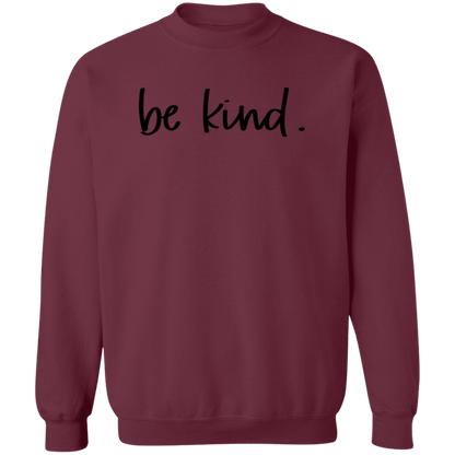 Be Kind crewneck sweatshirt in Maroon