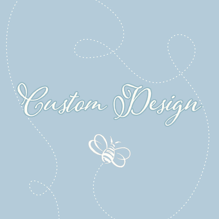 CUSTOM DESIGN for Abby Raworth