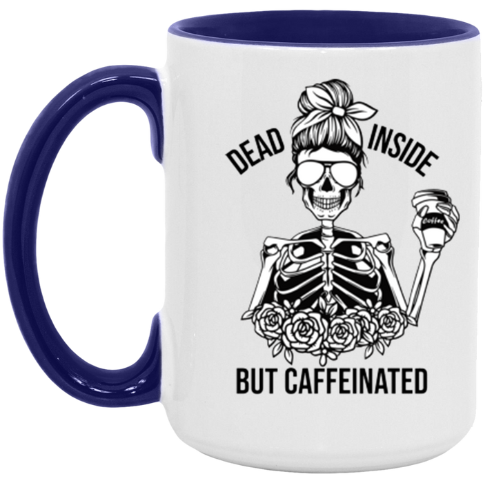 Dead Inside But Caffeinated ceramic coffee mug