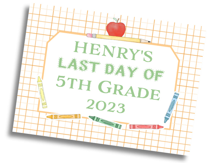 First/Last Day of School Sign: Crayon/Pencil - DIGITAL FILE