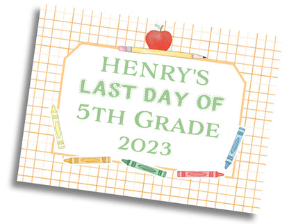 First/Last Day of School Sign: Crayon/Pencil - DIGITAL FILE