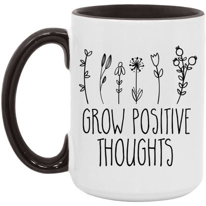 Grow Positive Thoughts ceramic coffee mug