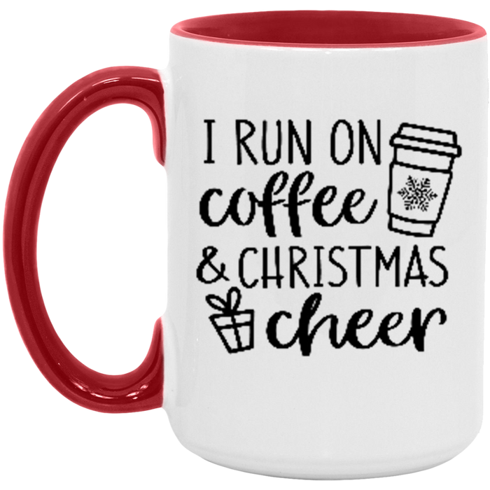 I Run on Coffee and Christmas Cheer ceramic coffee mug
