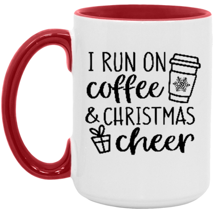 I Run on Coffee and Christmas Cheer ceramic coffee mug