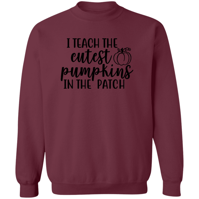 I Teach The Cutest Pumpkins In The Patch crewneck sweatshirt in Maroon
