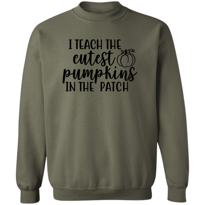 I Teach The Cutest Pumpkins In The Patch crewneck sweatshirt in Military Green
