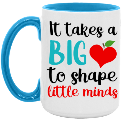 It Takes A Big Heart to Shape Little Minds Teacher ceramic coffee mug, product photo 4
