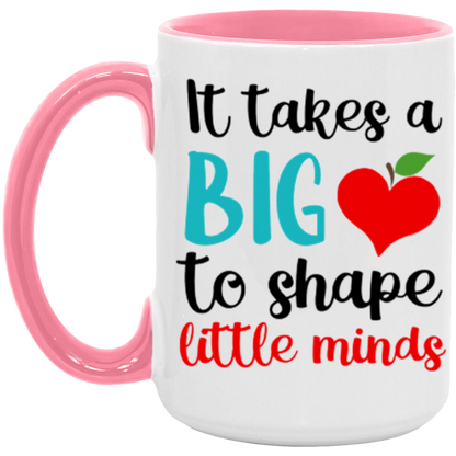 It Takes A Big Heart to Shape Little Minds Teacher ceramic coffee mug, product photo 5