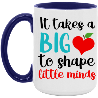 It Takes A Big Heart to Shape Little Minds Teacher ceramic coffee mug, product photo 7