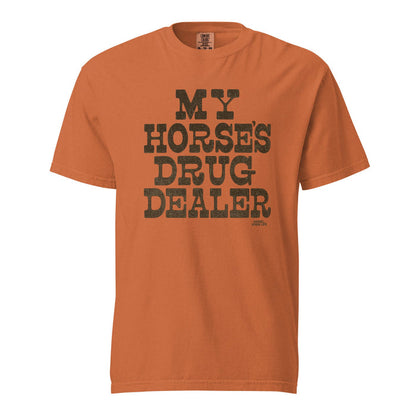 My Horse's Drug Dealer, T-Shirt