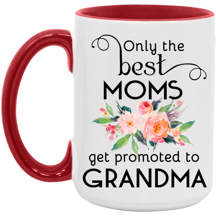 Only the Best Moms Get Promoted to Grandma ceramic coffee mug in White/Red