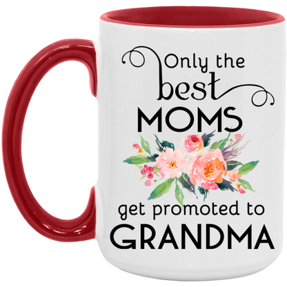 Only the Best Moms Get Promoted to Grandma ceramic coffee mug in White/Red