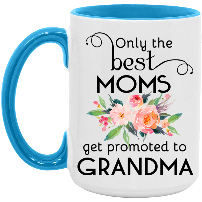 Only the Best Moms Get Promoted to Grandma ceramic coffee mug in White/Light Blue