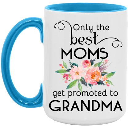 Only the Best Moms Get Promoted to Grandma ceramic coffee mug in White/Light Blue