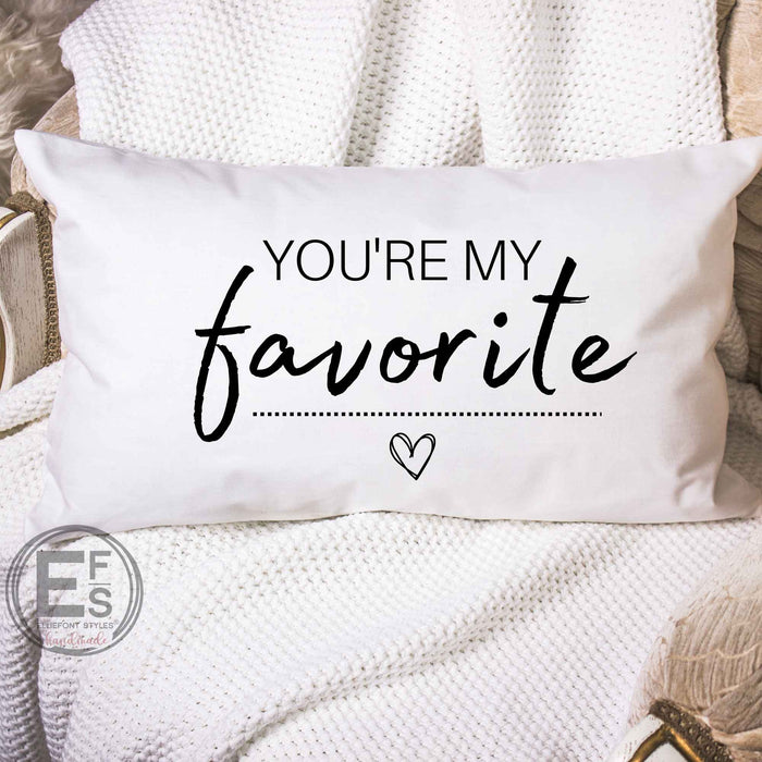 You're My Favorite Throw Pillow