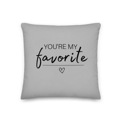You're My Favorite Throw Pillow