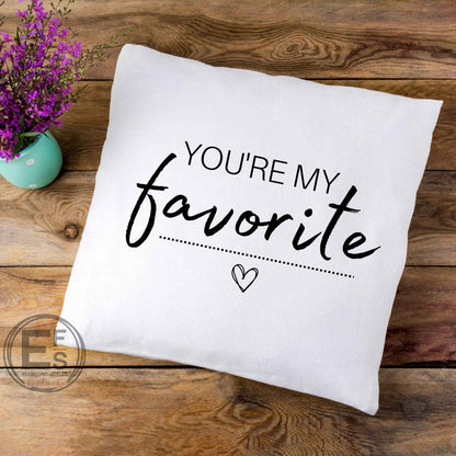 You're My Favorite Throw Pillow